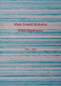 Kronika Zespołu Wokalnego PZKO Błędowice